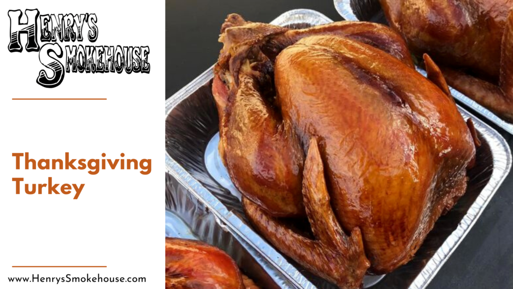 Turkey Shortage What? Henry's Smokehouse